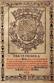 Peru 1553: historiography: report by
                              Pedro de Cieza de Len