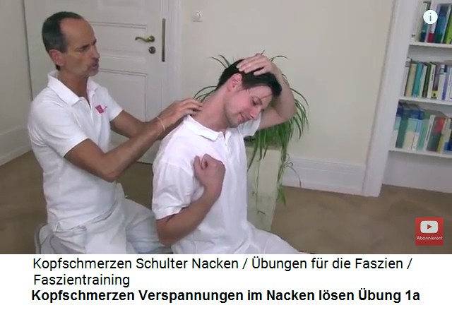 Kopfschmerzen Video 1
                      bung 1a: Verspannungen am Nacken lsen 01