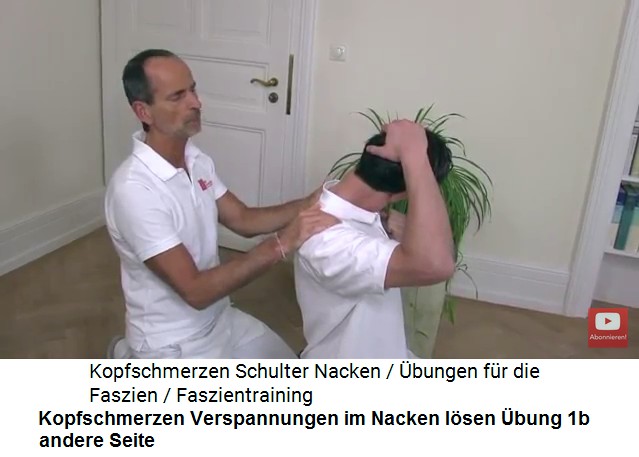Kopfschmerzen Video 1
                      bung 1a: Verspannungen am Nacken lsen 02, andere
                      Seite