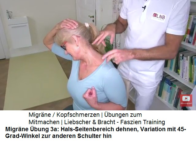 Migrne bung 3a: Weitere
                    Muskeln an der Seite am Hals werden gedehnt:
                    Schulter fallenlassen, Faust zur Schulter ziehen,
                    Kopf 45 Grad in Richtung der anderen Schulter
                    drehen, mit der anderen Hand den Kopf am Oberkopf
                    zur einer Seite ziehen