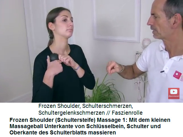 Frozen Shoulder Video 2
                    Massage 1: Mit dem kleinen Massageball von der
                    Unterkante des Schlsselbeins bus zur Oberkante des
                    Schulterblatts kreisend massieren und Schmerzpunkte
                    finden und massieren