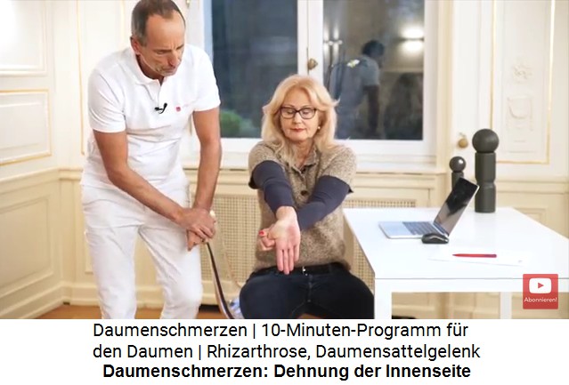 bung 1 gegen
                    Daumenschmerzen mit der Dehnung der
                    Daumen-Innenseite: Der Arm wird um 180 Grad gedreht,
                    die Hand nach aussen gestreckt und der Daumen mit
                    der anderen Hand leicht nach innen gezogen