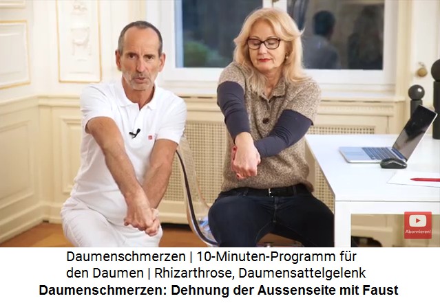 bung 2 gegen
                    Daumenschmerzen mit der Dehnung der
                    Daumen-Aussenseite: Man macht eine Faust, streckt
                    den Arm und dreht den Arm nach innen, so dass eine
                    Spannung vom Daumen bis zum Ellenbogen entsteht