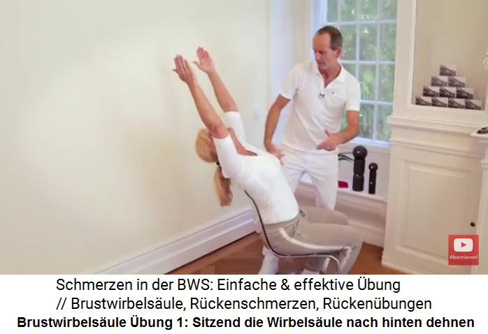 Brustwirbelsule Video 2
                      bung 1: Sitzend wird die Wirbelsule nach hinten
                      gedehnt