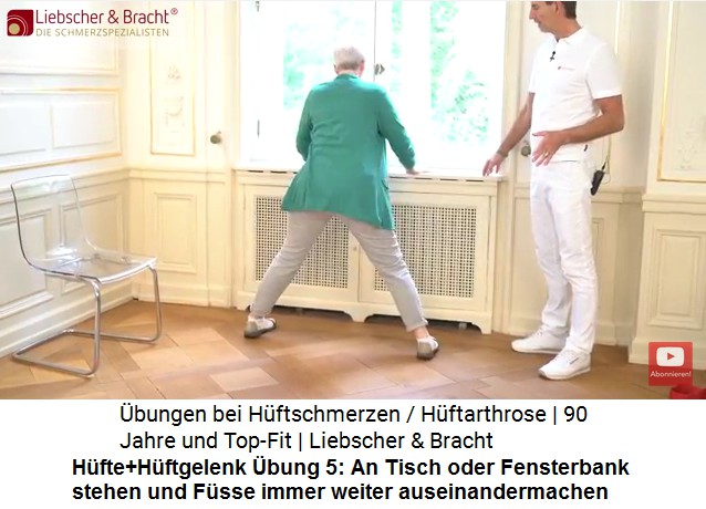 Hfte+Hftgelenk bung
                      5: Spreizbung der Beine am Tisch oder am
                      Fensterbrett etc.