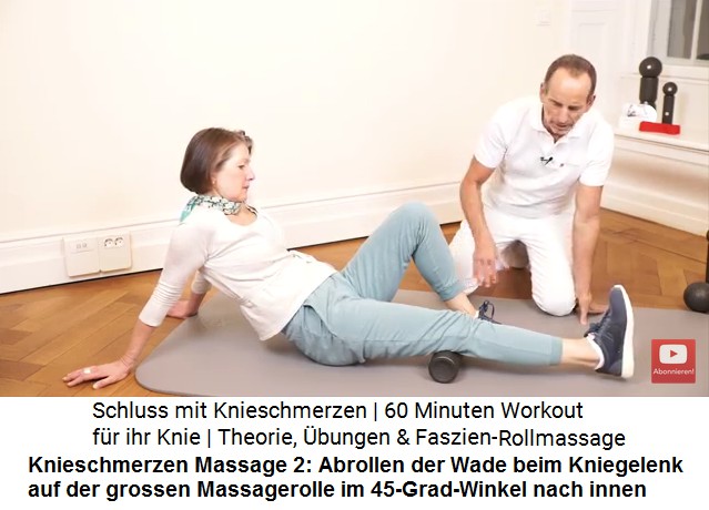 Knieschmerzen Massage 3: Das Bein wird vom
                        Knie bis zur Hfte auf der grossen Massagerolle
                        in einem Winkel von 45 Grad nach INNEN
                        abgerollt