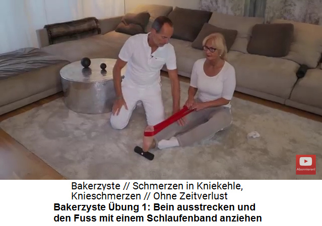 Bakerzyste bung 1: Bein
                      ausgestreckt, Fuss am Schlaufenband anziehen