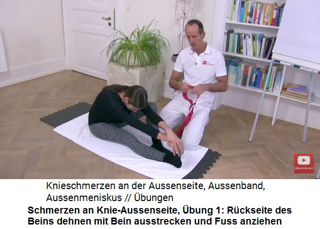 Knieschmerzen an der
                      Knie-Aussenseite, bung 1a: Bein ausstrecken und
                      die Bein-Rckseite dehnen, indem der Fuss
                      angezogen wird