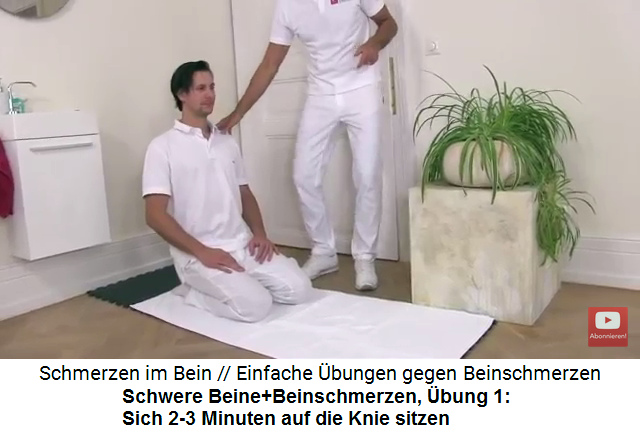 Beinschmerzen und schwere Beine bung 1: Auf
                      den Knien sitzen 2 bis 3 Minuten