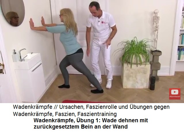 Wadenkrmpfe, bung 1: Wade dehnen mit
                      zurckgesetztem Bein an der Wand, der Fuss muss
                      gerade stehen, rechtwinklig zur Wand