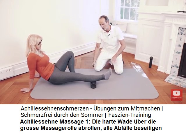 Achillessehne Massage 1: Wade ber die grosse
                      Massgerolle abrollen