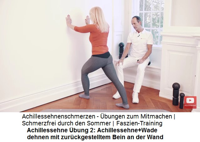 Achillesferse bung 2: Achillessehne und Wade
                      mit zurckgestelltem Bein an der Wand dehnen 02