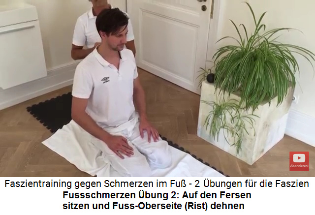 Fussschmerzen Video
                          3 bung 2: Auf den Fersen sitzen, so wird die
                          Fuss-Vorderseite gedehnt