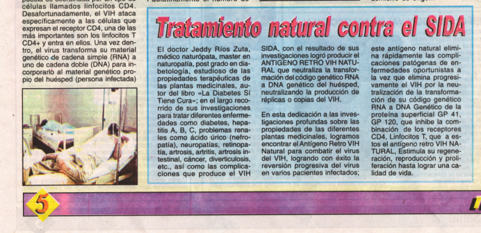 Nuestra Salud, edición no. 273, página
5, con la descripción del tratamiento natural
del SIDA con un antígeno retro VIH natural. Nuestra Salud, edición no. 273, página 5,
con la descripción del tratamiento natural del
SIDA con un antígeno retro VIH natural.