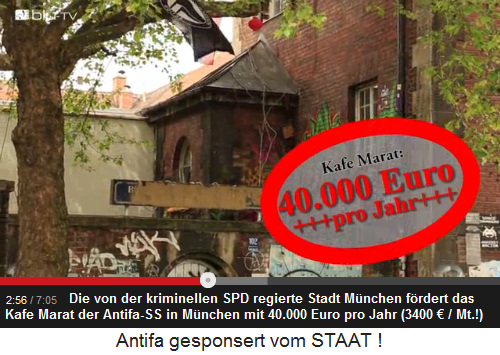 Das Kafe Marat der kriminellen
Antifa-SS in München wird mit 40.000 Euro
pro Jahr gefördert Das Kafe Marat
der kriminellen Antifa-SS in München wird
mit 40.000 Euro pro Jahr gefördert
