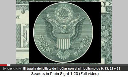 El guila del billete de 1 dlar con el
                        simbolismo 9, 13, 32 y 33