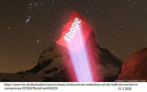 Schweiz 31.3.2020: Das rote Startsignal
                        gegen die Satanisten am Matterhorn: #hope